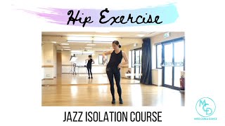 Hip Exercise  JAZZ ISOLATION Course Learn MATT MATTOX inspired JAZZ DANCE Hip Isolation [upl. by Mallory]