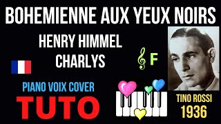 BOHEMIENNE AUX YEUX NOIRS  Tutoriel Piano Voix Cover [upl. by Eremehc]