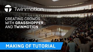 Making Of Tutorial  Creating crowds with Grasshopper and Twinmotion [upl. by Tracay]