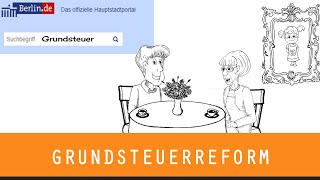 DIE GRUNDSTEUERREFORM  Grundsteuer [upl. by Ebbarta]