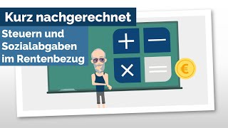 Kurz nachgerechnet Steuern und Sozialabgaben im Rentenbezug [upl. by Neros370]