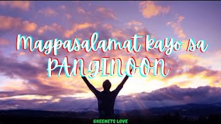 MAGPASALAMAT KAYO SA PANGINOON  lyrics [upl. by Maddox255]