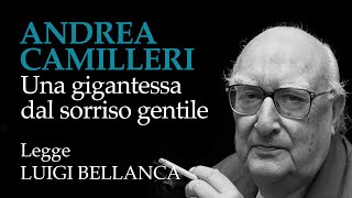 Andrea Camilleri  Una gigantessa dal sorriso gentile  6° racconto da “Un mese con Montalbanoquot [upl. by Lazor]