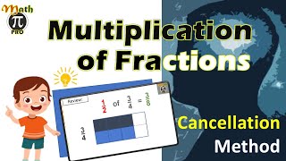 Math Pro  Multiplication of Fractions by Cancellation Method English [upl. by Lecirg24]