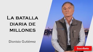 319 Dionisio Gutiérrez La batalla diaria de millones Razón de Estado [upl. by Alleon]