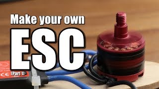 Make your own ESC  BLDC Motor Driver Part 1 [upl. by Treblah]