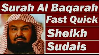 Surah baqarah fast recitation speedy and quick reading by sheikh sudais [upl. by Demaggio]