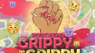 Shordylicious  Grippy Grippy [upl. by Einaffit]