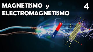 CURSO de ELECTRICIDAD04► MAGNETISMO y ELECTROMAGNETISMO PASO a PASO⚡ [upl. by Aynek]