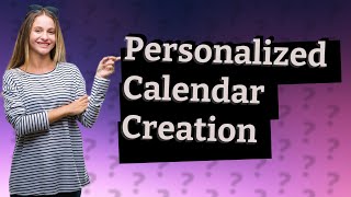 Can I make a custom Calendar [upl. by Alyakcm]