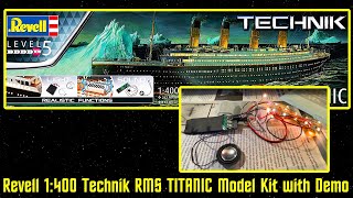 Revell Technik RMS TITANIC Model Kit with Realistic Lights and Sounds with Circuit Board Demo [upl. by Kcirret176]