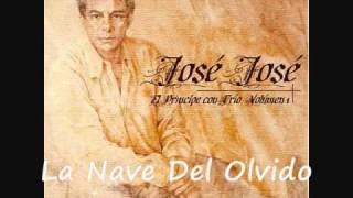 La Nave Del Olvido  Jose Jose Trio [upl. by Nelad]