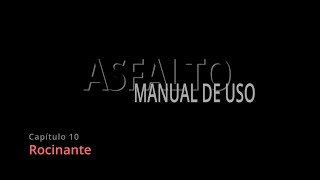 Capitulo 10 Rocinante Asfalto Manual de Uso [upl. by Acisej149]