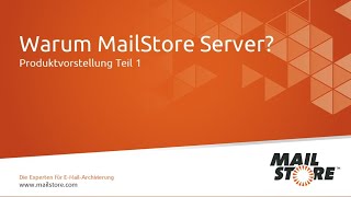 MailStore Server Produktvideo  Teil 1 Vorteile der EMailArchivierung [upl. by Edualcnaej]