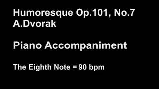 Metronome 90 bpm Piano Accompaniment for Humoresque Flute No7 Op101in G major [upl. by Adnerak]