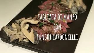 Tagliata di manzo con funghi cardoncelli [upl. by Hazrit]