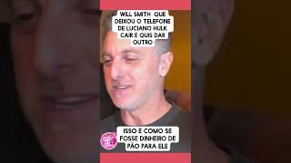 Will Smith deixou o celular de Hulk cair shorts noticias famosos fofoca top [upl. by Neall785]