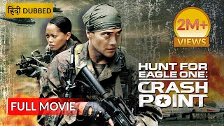 HUNT FOR EAGLE ONE CRASH POINT  Hollywood Movie Hindi Dubbed  Action Movie [upl. by Oirad]