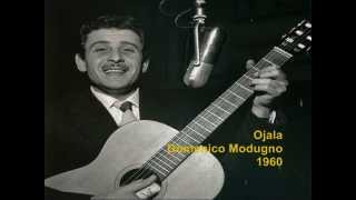 Ojala  Domenico Modugno [upl. by Adlemi781]