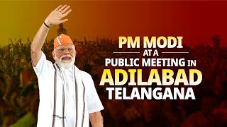 LIVE PM Modi attends a public meeting in Adilabad Telangana [upl. by Becker915]