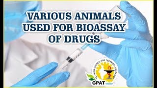 VARIOUS ANIMALS USED FOR BIOASSAY OF DRUGS  MICROBIOLOGY  GPAT2020  DI  PHARMACIST EXAM [upl. by Most]