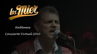 Los Mier  Hablemos Concierto Virtual En Vivo 2020 [upl. by Nnagem]