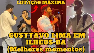 Gusttavo Lima em Ilhéus  BA que SHOWZAÇO Melhores momentos [upl. by Zink]