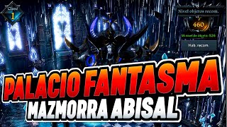 ¡PÁSATE FÁCIL el PALACIO FANTASMA 460 ILVL  GUIA MAZMORRA ABISAL  LOST ARK [upl. by Aniale]