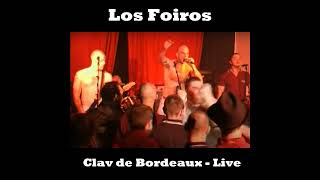 LOS FOIROS  Clav de Bordeaux 2005 [upl. by Xenophon]