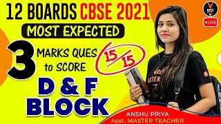 D And F Block Elements Class 12  3 Marks Quiz to Score 1515  Class 12 Board Exam 2021 [upl. by Tse523]