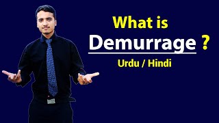 Demurrage  Explained in Hindi  Urdu [upl. by Etteyniv]