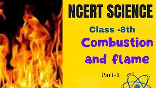 combustion and flame class 8 cbseTet exam ncert scienceAPeducationpr6nr [upl. by Cecilla997]