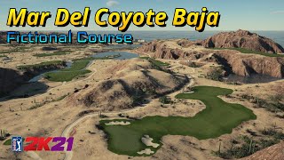 PGA TOUR 2K21  Fictional course  Mar Del Coyote Baja [upl. by Binnie760]