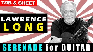 TABSheet Serenade for Guitar by Lawrence Long PDF  Guitar Pro  MIDI [upl. by Anitniuq995]