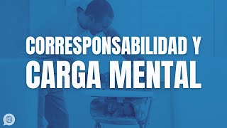 Cómo acabar con los conflictos por las tareas domésticas la corresponsabilidad y la carga mental [upl. by Ahsinom]