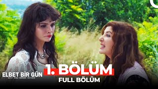 Elbet Bir Gün 1 Bölüm [upl. by Reddin]