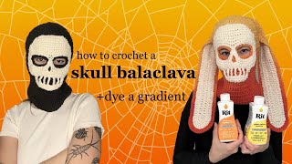 Crochet Skull Balaclava PatternTutorial amp How to Dye a Gradient [upl. by Vaughan102]