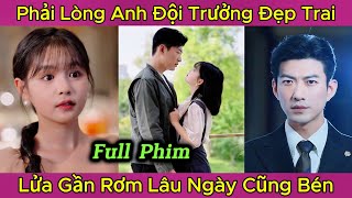 Nữ Minh Tinh Phải Lòng Anh Đội Trưởng Cứu Hộ Đẹp Trai Lửa Gần Rơm Lâu Ngày Cũng Bén Full Phim [upl. by Yerdna37]