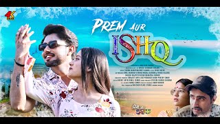 PREM AUR ISHQ Trailer sona verma Arpit gujjar ek ladki achchhi lagne lagi Hai [upl. by Cath]