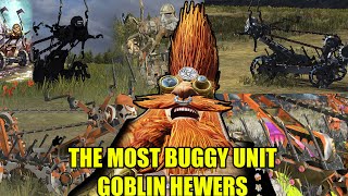 Goblin Hewers the MOST Glitchy Buggy Unit in Total war Warhammer3 [upl. by Krid]