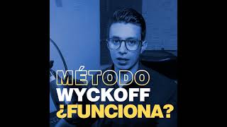 ¿Funciona el método Wyckoff [upl. by Llorrac205]