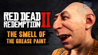 Red Dead Redemption 2 Stranger Mission  The Smell of the Grease Paint [upl. by Ocirederf]