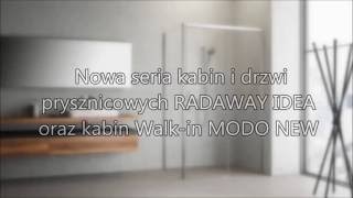 Nowości marki Radaway kabiny i drzwi Radaway Idea i kabiny walkin Modo New [upl. by Eenalem]