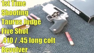 Shooting a Public Defender  Taurus Judge five shot 410  45 long colt revolver [upl. by Sheley]