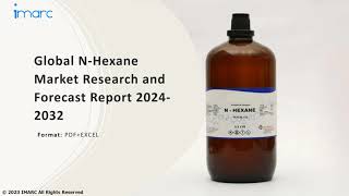 NHexane Market Top Companies Investment Trend Growth amp Innovation Trends 202432 [upl. by Leverick]