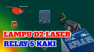 Cara Pasang Lampu Tembak D2 Laser 1 Relay  Relay 5 Kaki  Relay Songle  Saklar Piw Piw [upl. by Anihs]