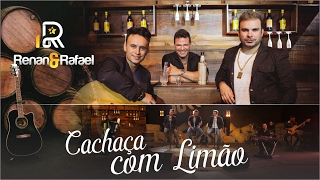 Renan amp Rafael  Cachaça Com Limão ft Eduardo Costa [upl. by Relyk]