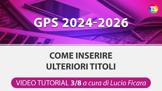 VIDEO TUTORIAL Gps 2024 come inserire ulteriori titoli  38 [upl. by Jobyna]