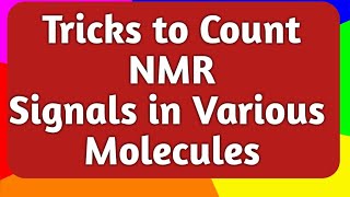 Tricks to count nmr signals in various molecules [upl. by Eeliram]