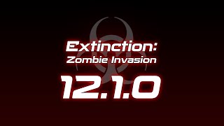 Extinction Zombie Invasion 1210 Update Trailer [upl. by Iand781]